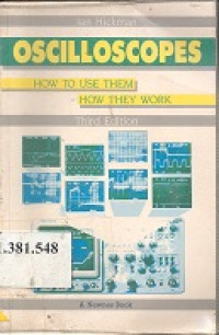 Oscilloscopes : how to use them, how they work