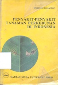 Penyakit-penyakit tanaman perkebunan di Indonesia