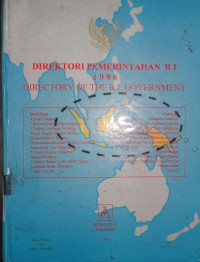 Direktori pemerintahan RI 1996 : directory of the R.I. Government