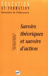 Savoirs theoriques et savior d'action