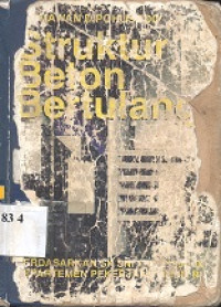 Struktur beton bertulang : berdasarkan SK SNI T-15-1991-03 Departemen pekerjaan Umum RI