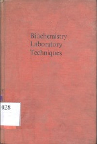 Biochemistry laboratory techniques