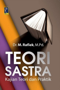 Teori sastra : kajian teori dan praktik