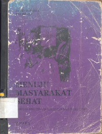 Menuju masyarakat sehat : panduan bagi tenaga kesehatan masyarakat desa