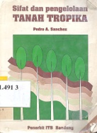 Sifat dan pengelolaan tanah tropika