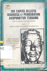 100 capita selecta diagnosa pengobatan, akupunktur terbaru : untuk dokter dan mahasiswa