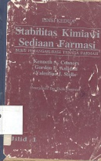 Stabilitas kimiawi sediaan farmasi : buku pegangan bagi tenaga farmasi, jil 2