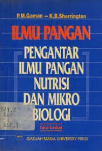 Ilmu pangan : pengantar ilmu pangan, nutrisi dan mikrobiologi