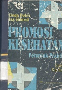 Promosi kesehatan : petunjuk praktis