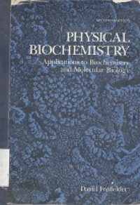 Physical biochemistry : applications to biochemistry and molecular biology