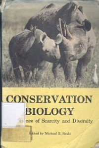 Conservation biology : the science of scarcity and diversity