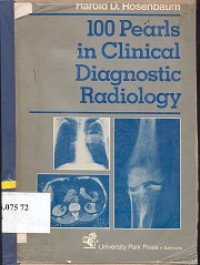 100 pearls in clinical diagnostic radiology