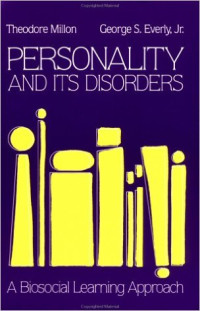 Personality and its disorders : a biosocial learning approach