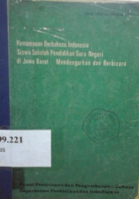 Kemampuan berbahasa Indonesia siswa SPG Negeri di Jawa Barat mendengar dan berbicara