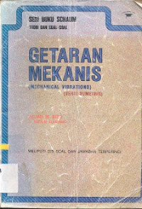 Getaran mekanis : teori dan soal-soal