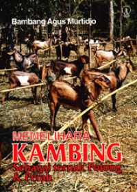 Memelihara kambing : sebagai ternak potong  perah