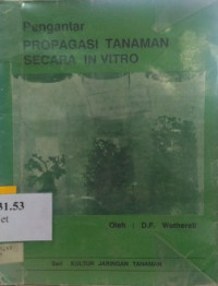 Pengantar propogasi tanaman secara in vitro