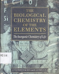 The biological chemistry of the elements: the Inorganic chemistry of Life