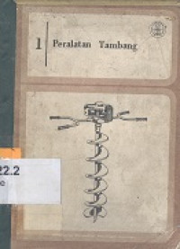 Peralatan Tambang I