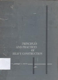 Principles and practices of heavy construction