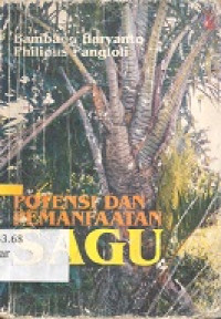 Potensi dan pemanfaatan sagu