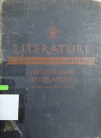 Literature a series of anthologies understanding literature