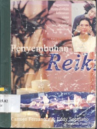 Penyembuhan Reiki : Bagaimana menyalurkan kekuatan cinta uang bersifat universal