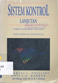 Sistem kontrol : lanjutan (feedback control systems)