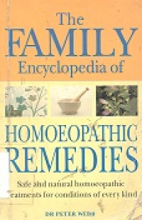 Family encyclopedia of homoeopathic remedies