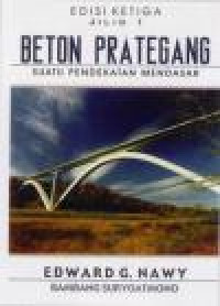 Beton prategang : suatu pendekatan mendasar jilid 1 dan 2