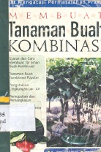 Membuat tanaman buah kombinasi