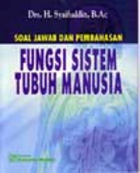 Soal jawab dan pembahasan fungsi sistem tubuh manusia