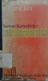 Protest movements in rural Java : a studi of agration unrest in the nineteenth and early twentieth centuries