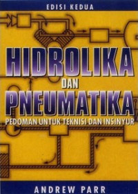 Hidrolika dan pneumatika pedoman bagi teknisi dan insinyur