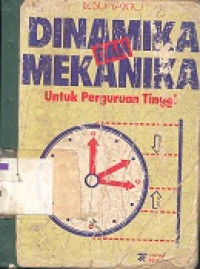 Dinamika dan mekanika : untuk perguruan tinggi