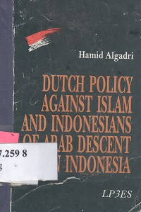 Dutch policy against Islam and Indonesians of Arab descent in Indonesia