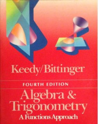Algebra and trigonometry : a functions approach