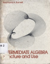 Intermediate algebra : structure and use