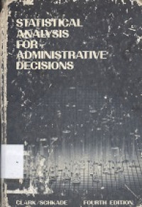 Statistical analysis for administrative decisions
