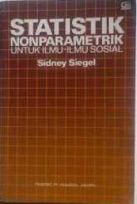 Statistik nonparametrik : untuk ilmu-ilmu sosial