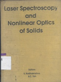 Laser spectroscopy and nonlinear optics of solids