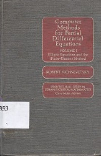 Computer methods for fartial differential equations vol.1