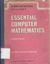 Theory and problems of essential computer mathematics