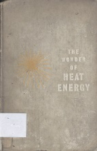 The wonder of heat energy