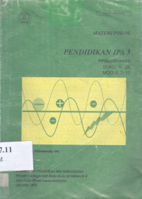 Materi pokok pendidikan IPA 3 PPDG 2531/4 SKS buku V 2B modul 7-12