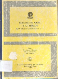 Buku materi pokok IPA terpadu PIPA 4431/3 SKS/MODUL 1-5