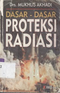 Dasar-dasar proteksi radiasi