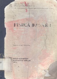 Buku materi pokok Fisika dasar I : PIPA 3220/4 SKS/modul 1-12