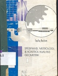 Spesifikasi, metrologi, dan kontrol kualitas geometri