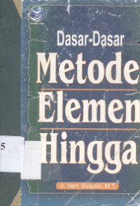 Dasar-dasar metode elemen hingga